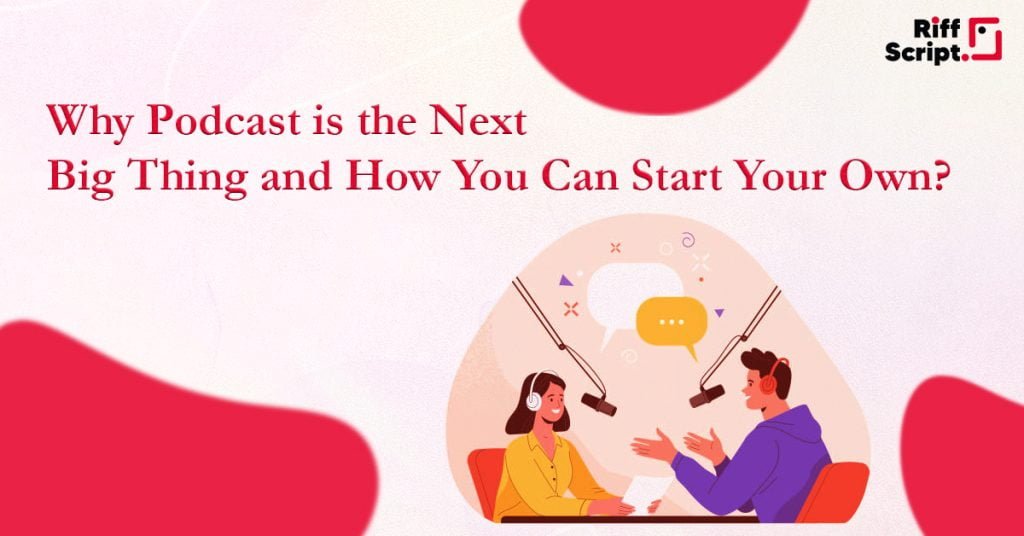 Why podcasting is the next big thing